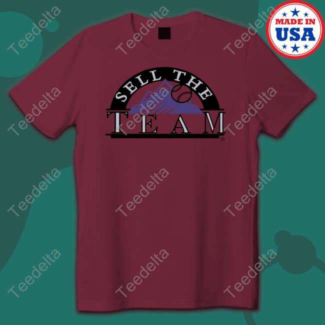 Sell The Team Baseball New Shirt