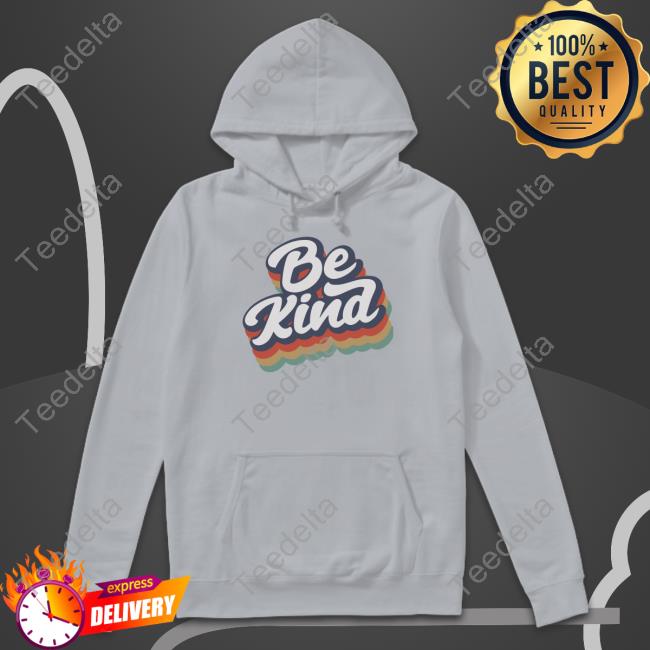 Wholesomememes Shop Be Kind Hoodie