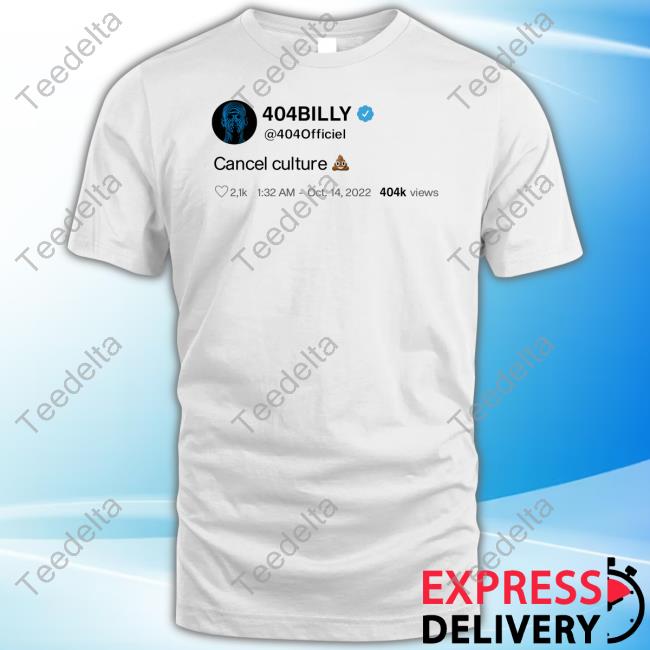 404Billy Cancel Culture T-Shirt