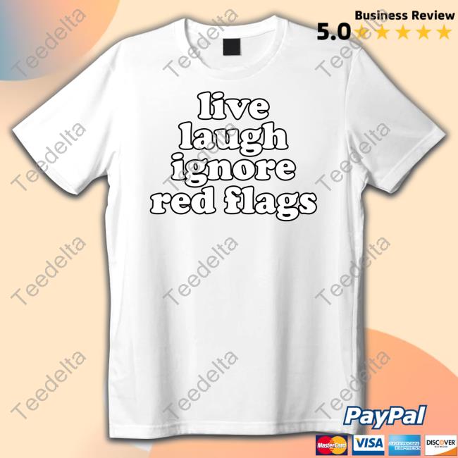 Slippy Wild Live Laugh Ignore Red Flags Sweatshirt